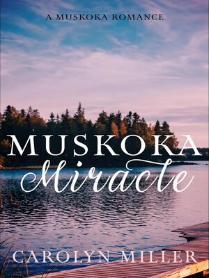 cover image of Muskoka Miracle